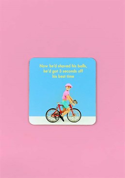 We all know a self-proclaimed &ldquo;Bike Guy&rdquo; aka a lycra-wearing w*nker who&rsquo;d get a kick out of this coaster! Now you can get one of your favourite Jeffrey &amp; Janice designs on a coaster &ndash; the perfect gift for any cycling mad mate you want to take the piss out of! Made in the UK, this is a 10cm x 10cm square coaster with cork backing.